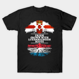 Northern Irish Grown With Luxembourgish Roots - Gift for Luxembourgish With Roots From Luxembourg T-Shirt